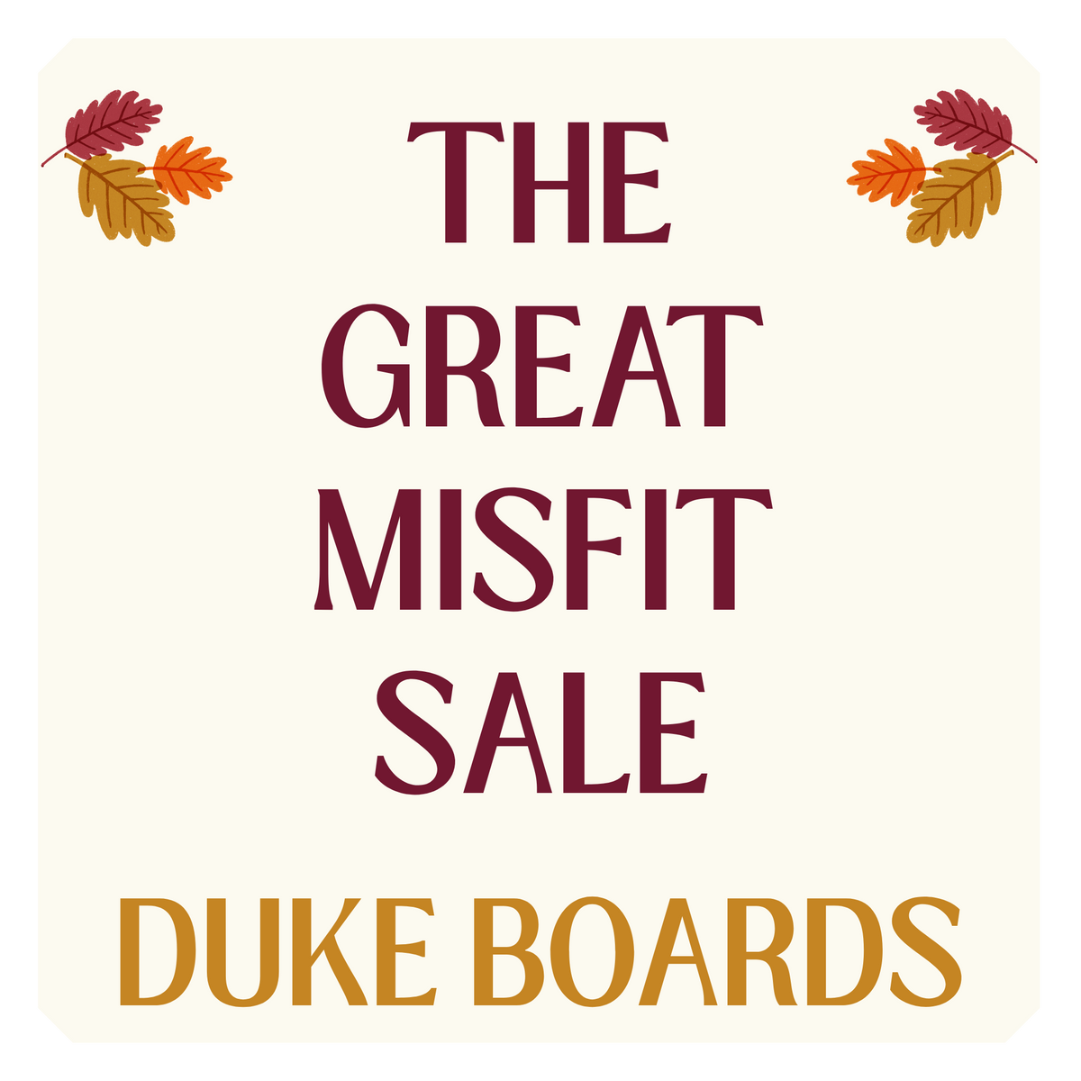 Misfit Special- The Duke